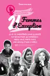 21 femmes d'exception : La vie de combattantes pour la liberté qui ont repoussé les frontières : Angela Davis, Marie Curie, Jane Goodall et bien d'autres (livre de biographies pour les jeunes, les adolescents et les adultes) sinopsis y comentarios