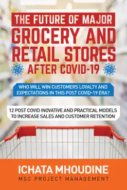 the future of major grocery and retail stores after covid-19 book cover image