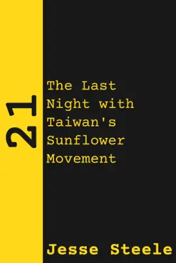 21: the last night with taiwan's sunflower movement book cover image
