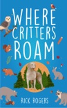 Where Critters Roam book summary, reviews and download
