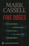 Five Doses: A Collection of Horror, Cyberpunk, Fantasy, Sci-Fi and Steampunk Stories e-book