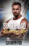 Single Dad Burning Up synopsis, comments