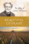Beautiful Courage synopsis, comments