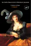 La Comtesse de Ségur : l’Intégrale sinopsis y comentarios