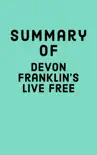 Summary of DeVon Franklin's Live Free sinopsis y comentarios
