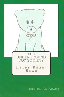 the underground toy society helps beary bear imagen de la portada del libro
