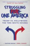 Struggling for One America synopsis, comments