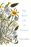 The Brief Life of Flowers sinopsis y comentarios
