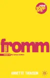 Erich Fromm synopsis, comments