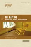 Three Views on the Rapture synopsis, comments