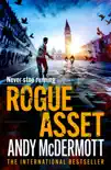 Rogue Asset synopsis, comments