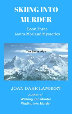 skiing into murder, book three of the laura morland mystery series book cover image