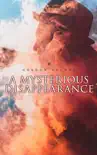 A Mysterious Disappearance synopsis, comments