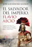 El salvador del Imperio, Flavio Aecio synopsis, comments