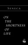 On the Shortness of Life book summary, reviews and download