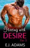 Flirting with Desire Part 3 synopsis, comments