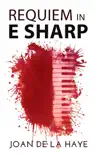 Requiem in E Sharp synopsis, comments