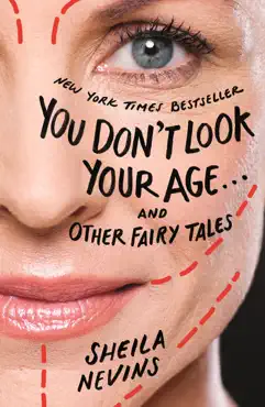 you don't look your age...and other fairy tales book cover image