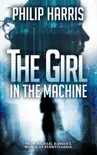 The Girl in the Machine synopsis, comments