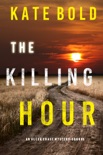 The Killing Hour (An Alexa Chase Suspense Thriller—Book 3)