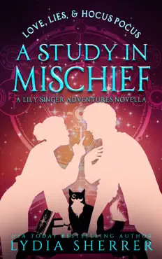 love, lies, and hocus pocus a study in mischief book cover image
