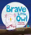 Brave Little Owl sinopsis y comentarios