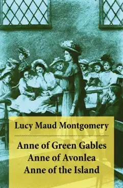 anne of green gables + anne of avonlea + anne of the island imagen de la portada del libro