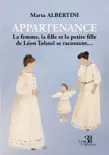 Appartenance - La femme, la fille et la petite fille de Léon Tolstoï se racontent… sinopsis y comentarios
