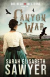 Canyon War (Doc Beck Westerns Book 1) book summary, reviews and downlod