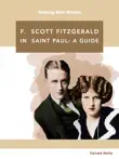 F. Scott Fitzgerald in Saint Paul synopsis, comments