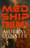 MED SHIP - Trilogy synopsis, comments