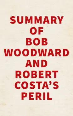 summary of bob woodward and robert costa's peril book cover image