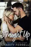 Straight Up book summary, reviews and download