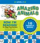Now I'm Reading! Level 2: Amazing Animals e-book