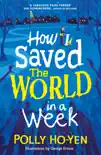 How I Saved the World in a Week sinopsis y comentarios