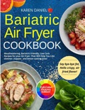 Bariatric Air Fryer Cookbook book summary, reviews and download