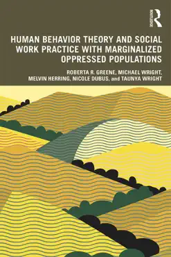 human behavior theory and social work practice with marginalized oppressed populations book cover image