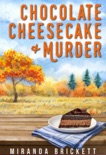 Chocolate Cheesecake & Murder book summary, reviews and download