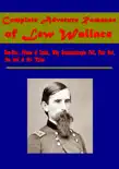 Complete Adveture Romance of Lew Wallace synopsis, comments