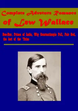 complete adveture romance of lew wallace book cover image