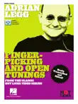 Adrian Legg - Fingerpicking and Open Tunings Instructional Book with Online Video Lessons sinopsis y comentarios