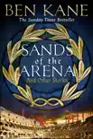 Sands of the Arena and Other Stories synopsis, comments