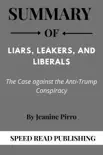 Summary Of Liars, Leakers, and Liberals By Jeanine Pirro The Case against the Anti-Trump Conspiracy synopsis, comments