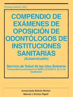 compendio de exÁmenes de oposicion de odontÓlogos de instituciones sanitarias (resueltos) baleares 2015 imagen de la portada del libro