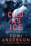 Cold as Ice synopsis, comments