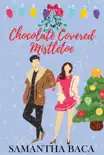 Chocolate Covered Mistletoe synopsis, comments