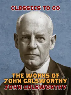 the works of john galsworthy book cover image