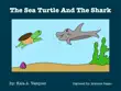 The Sea Turtle and The Shark synopsis, comments