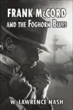 Frank McCord and the Foghorn Blues synopsis, comments