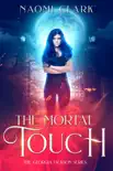 The Mortal Touch synopsis, comments